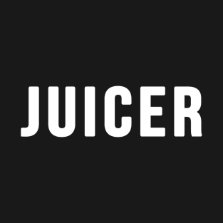 Juicer T-Shirt