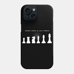 Chess Slogan - More Chess 2 Phone Case