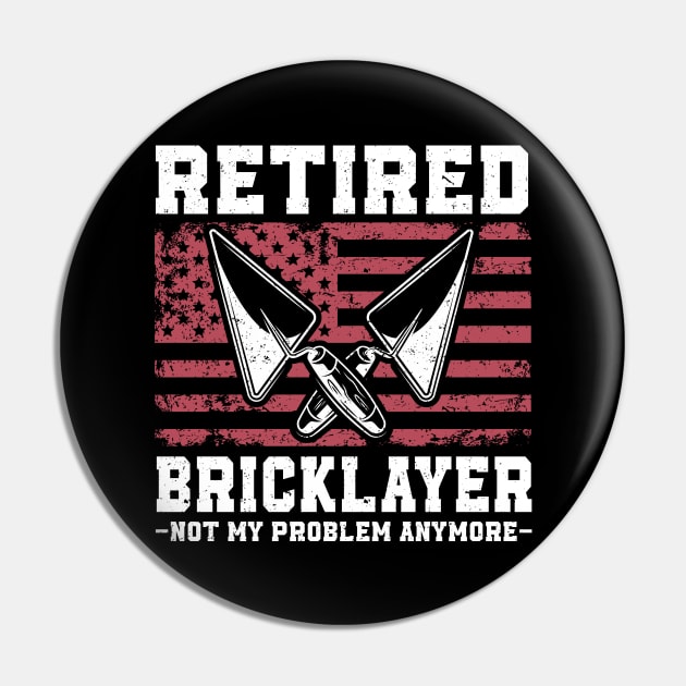 Brick Layer Union Bricklayer Retired Bricklayer Pin by IngeniousMerch