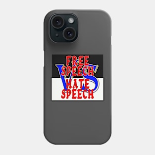 Free Speech VS Hate Speech Phone Case