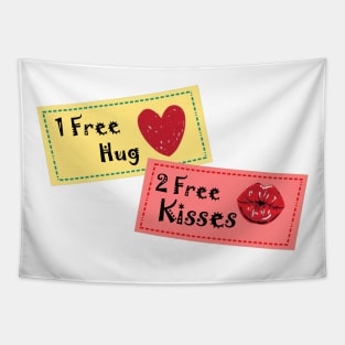 1 Free Hug , 2 Free Kisses Tapestry