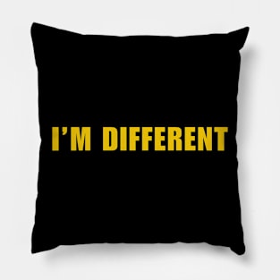 I’M DIFFERENT Pillow