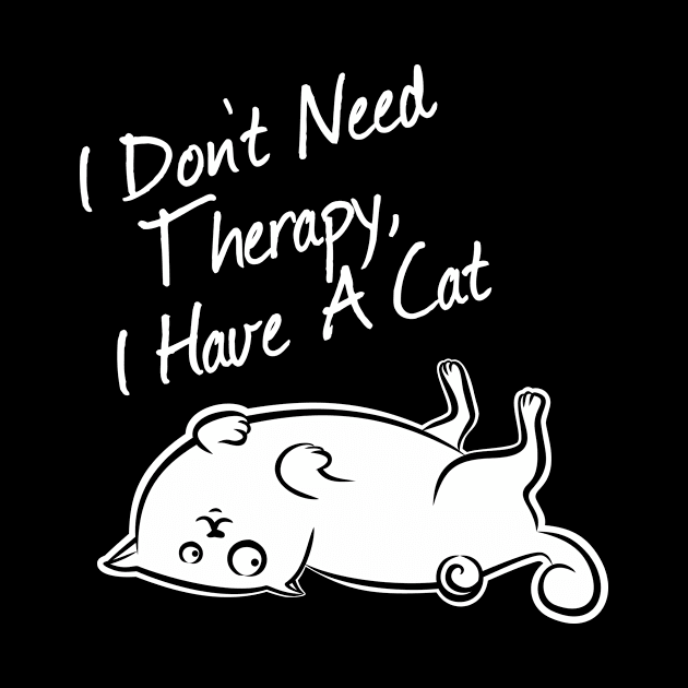 I don't need therapy, i have a cat by yulia-rb