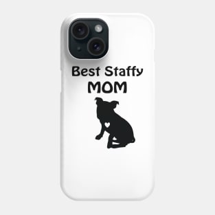 Best Staffy Mom Phone Case