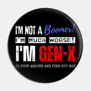 I'm Gen X Pin