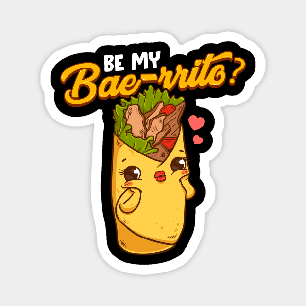 Cute & Funny Be My Bae-rrito Bae Burrito Pun Magnet by theperfectpresents