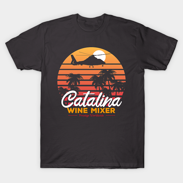 Catalina Wine Mixer - Catalina Wine Mixer - T-Shirt