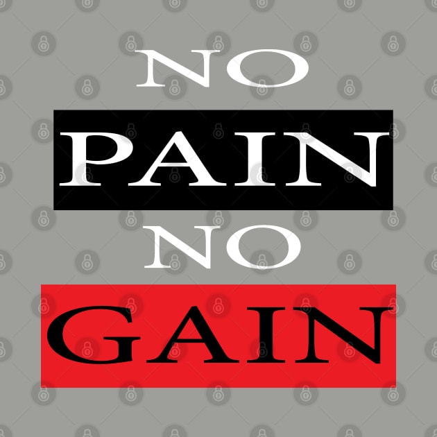 No Pain No Gain by manal