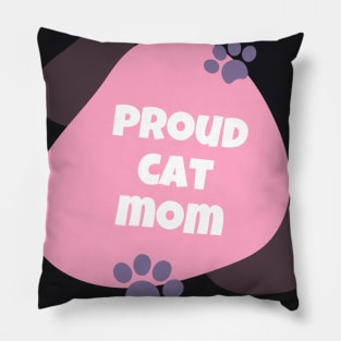 Proud Cat Mom Gift Idea Pillow