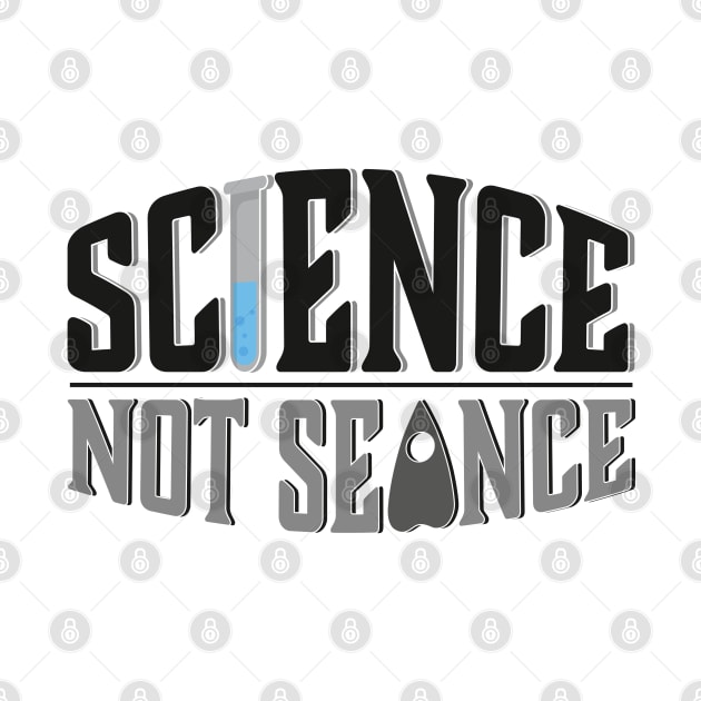 Science, Not Seance! by Rook & Rasp