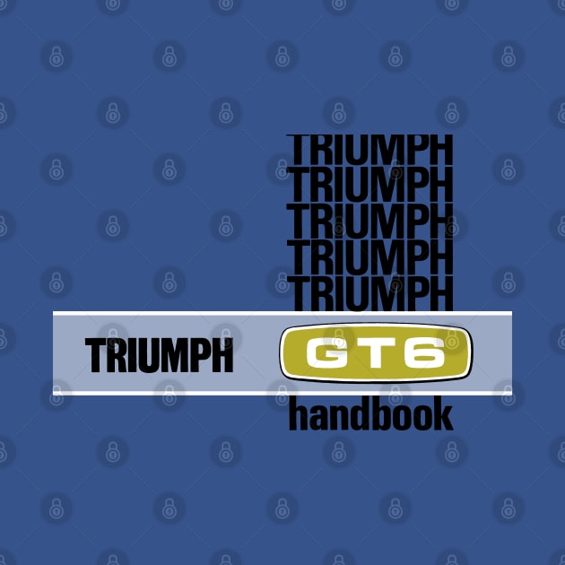 TRIUMPH GT6 - handbook by Throwback Motors