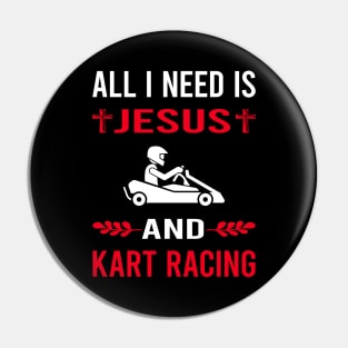 I Need Jesus And Kart Racing Karting Go Kart Pin