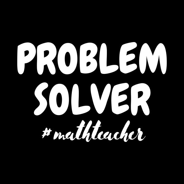 Problem Solver Math Teacher by Abir's Store