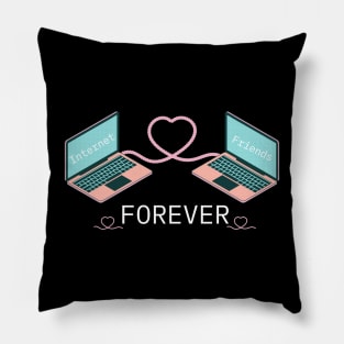 Internet Friends Forever Pillow