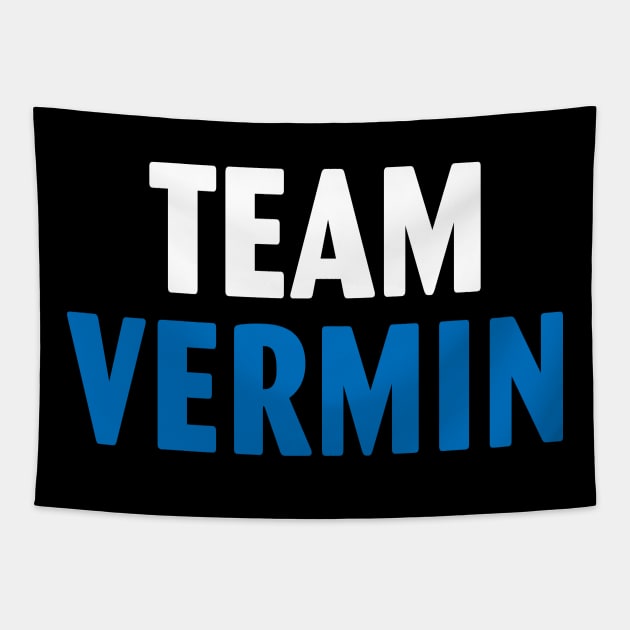 Team Vermin Tapestry by Spit in my face PODCAST