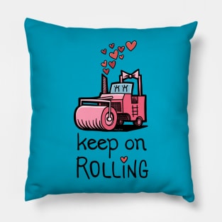 Keep On Rolling Steamroller Pillow