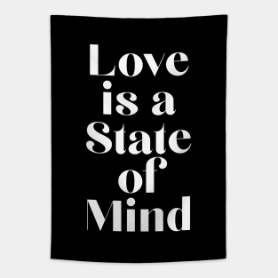 Love Is A State Of Mind Tapestry