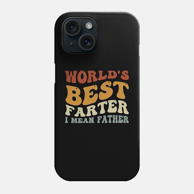 World's Best Farter I Mean Father Funny Gift For Dad Men's Vintage T-Shirt, Funny Dad Shirt, Dad Birthday Gift, Dad Gift Phone Case by BestCatty 