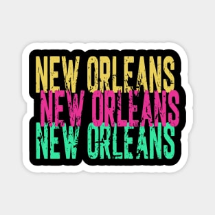 New Orleans New Orleans New Orleans Magnet