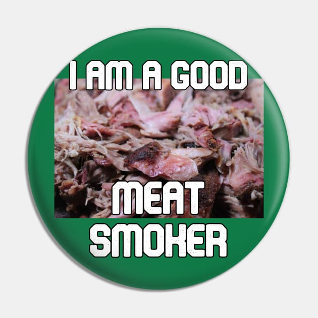 Meat Smoker Pin by Kleiertees