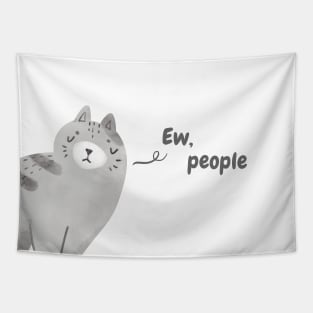 Ew People - Funny Grey Cat Tapestry