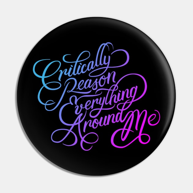 Critically Reason Everything Around Me (CREAM) Blue/Pink Pin by artofmind