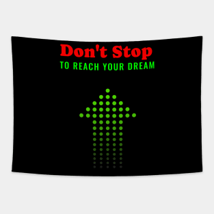 Reach your dreams Tapestry