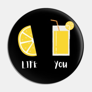 When life gives you lemons... Pin