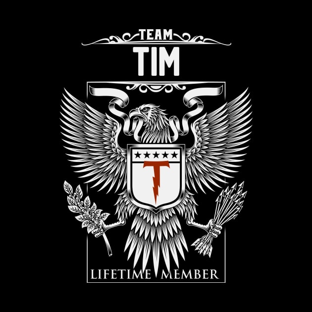 Team Tim Lifetime Member | Tim First Name, Tim Family Name, Tim Surname by WiseCookoPTvo