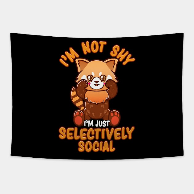 I'm Not Shy I'm Just Selectively Social Red Panda Tapestry by theperfectpresents