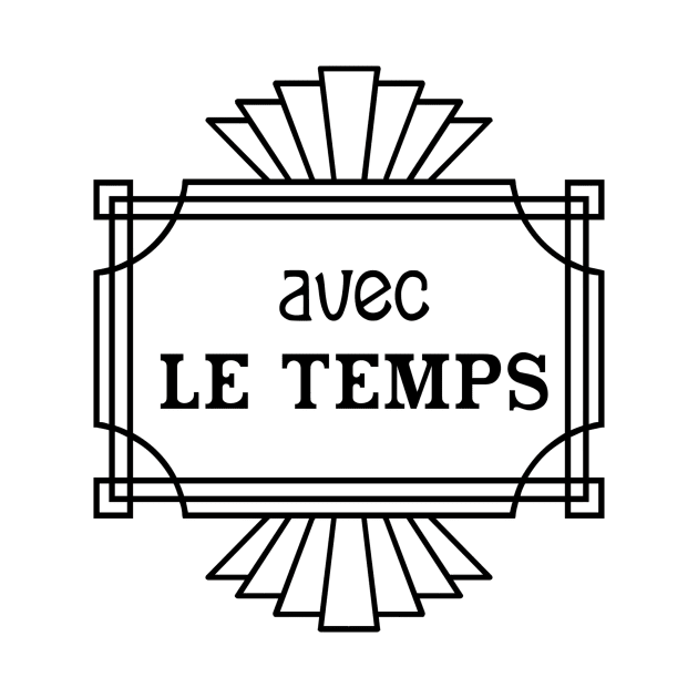 Avec le Temps by Ampersand Studios