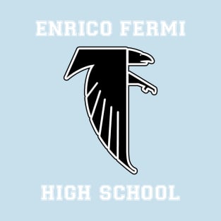 Enrico Fermi High School T-Shirt