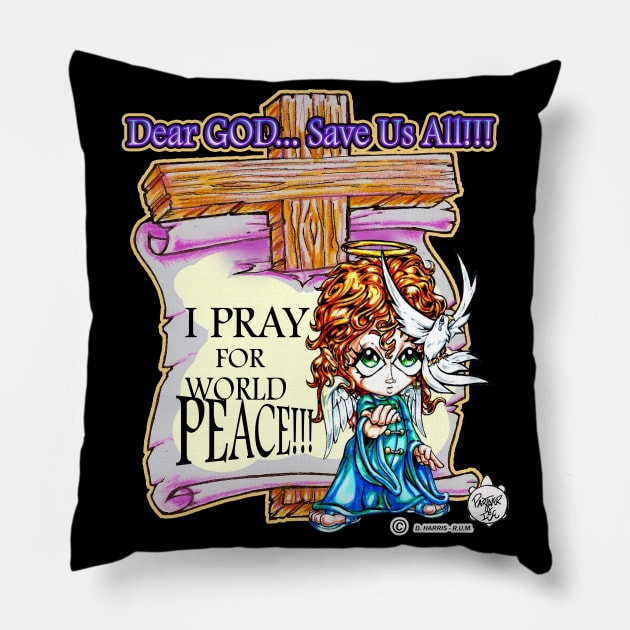 DEAR GOD SAVE US ALL - HEAVEN SENT ANGEL 8 Pillow by DHARRIS68