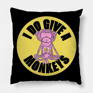 I Do Give A Monkey's Pillow