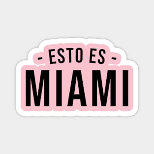 Esto Es Miami Soccer City Supporter Magnet