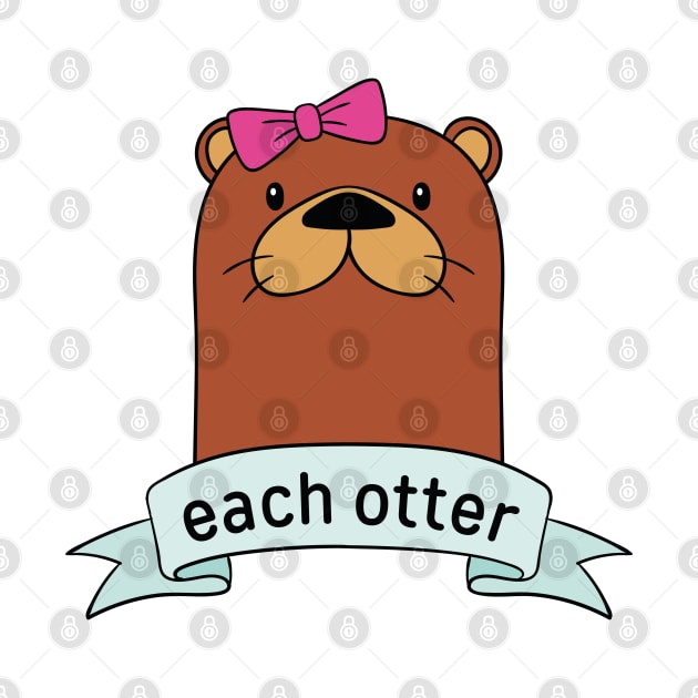 Made For Each Otter by LuckyFoxDesigns