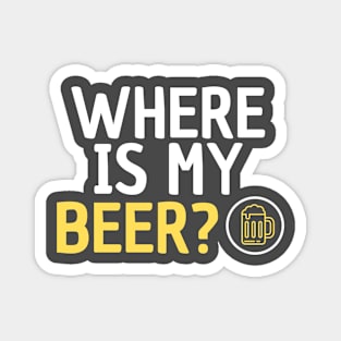 Where is My Beer? Magnet