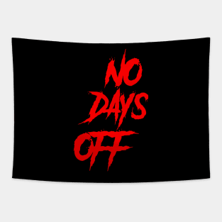 No Days Off Tapestry