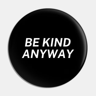 Be Kind Always Pin