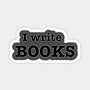 I Write Books Magnet