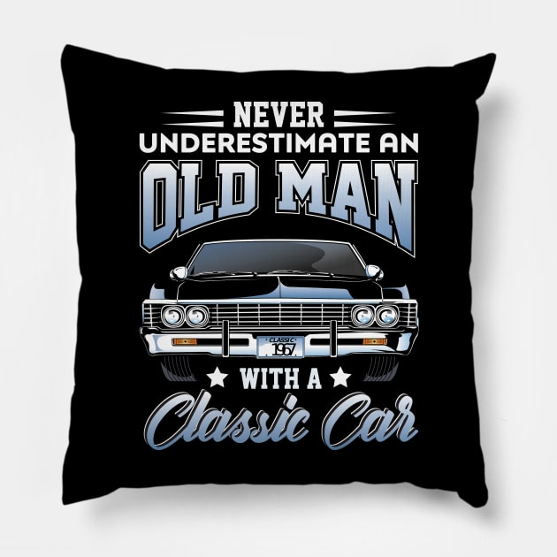 Never underestimate an old man with a classic car Pillow by Cuteepi