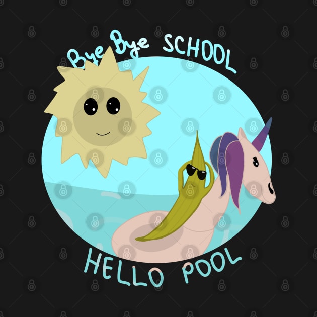 Bye bye school hello pool by Antiope