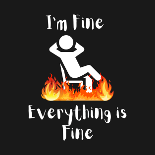 I'm Fine T-Shirt