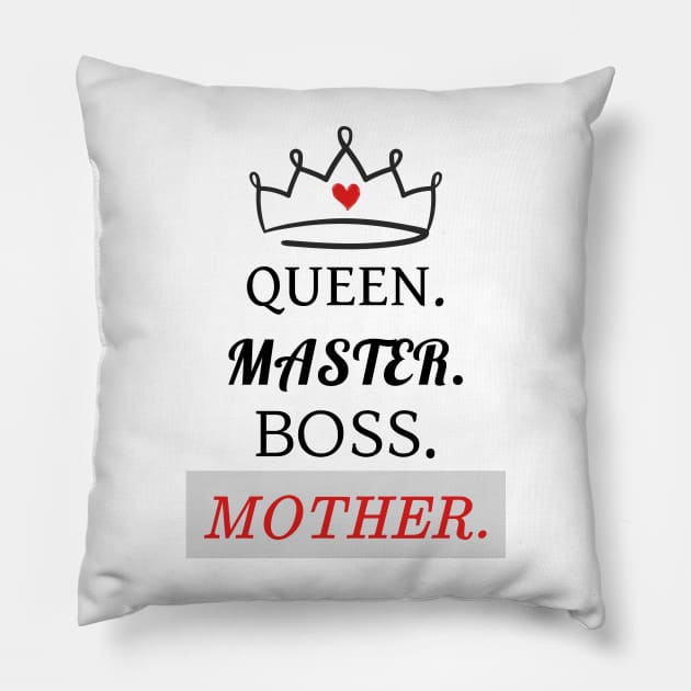 Queen, Master, Boss, Mother Pillow by TurnEffect