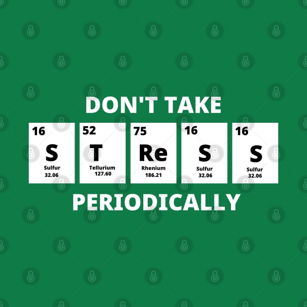 Don't Take Stress Periodically by Texevod