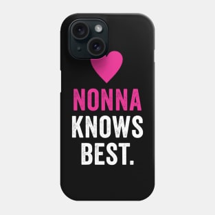 Nonna Knows Best Phone Case