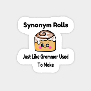 Synonym Rolls Magnet