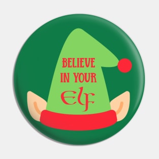 Believe In Your Elf Pin