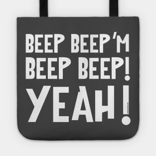 Beep Beep'm Beep Beep Yeah! Tote