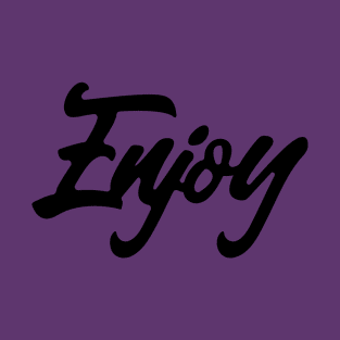 Enjoy T-Shirt